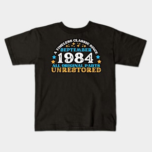 A timeless classic since September 1984. All original part, unrestored Kids T-Shirt